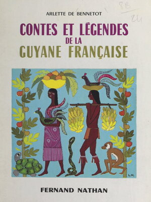 cover image of Contes et légendes de la Guyane française